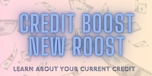 Imagem principal do evento Credit Boost - New Roost