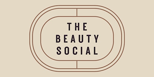 Imagem principal do evento THE BEAUTY SOCIAL