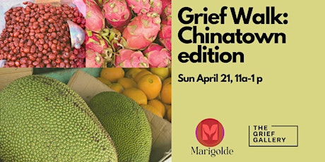 Grief Walk: Chinatown NYC edition  With The Grief Gallery x Marigolde