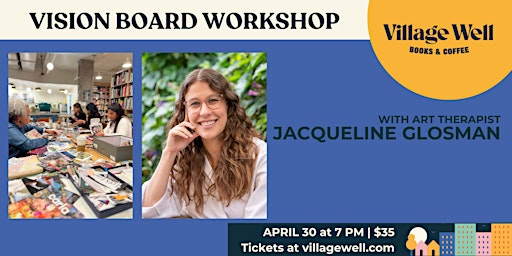 Image principale de Vision Board Workshop with Jacqueline Glosman