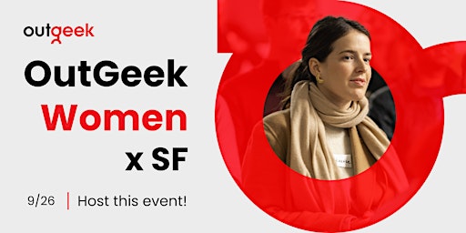 Primaire afbeelding van OutGeek Women in Tech - SF Team Ticket