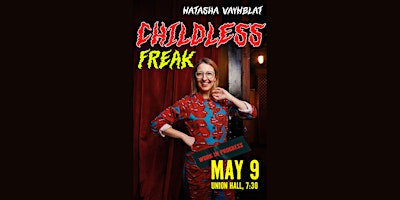 Primaire afbeelding van Natasha Vaynblat Is A Childless Freak (Work In Progress)