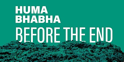 Hauptbild für Opening Night Event for Huma Bhabha: Before The End
