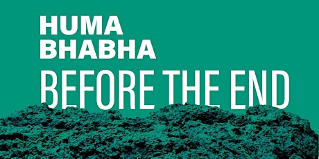 Opening Night Event for Huma Bhabha: Before The End