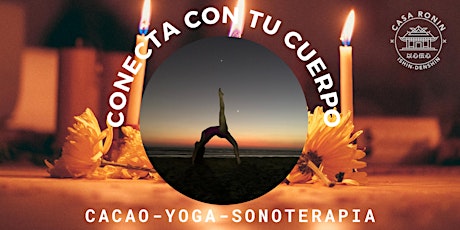 Conecta con tu Cuerpo- Dia de Cacao, Yoga, Sonoterapia primary image