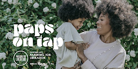 Paps on Tap LA: Black Mamas Deserve