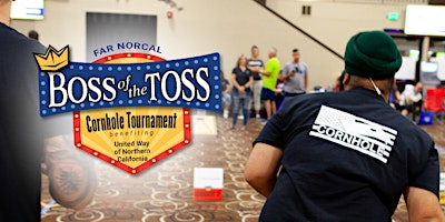 Immagine principale di United Way of Northern California's Boss of the Toss Cornhole Tournament 