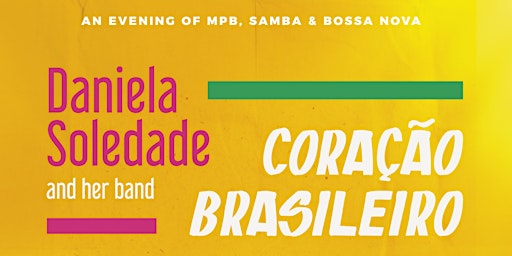 Imagem principal do evento Daniela Soledade - Coração Brasileiro (Brazilian Heart) | 21+
