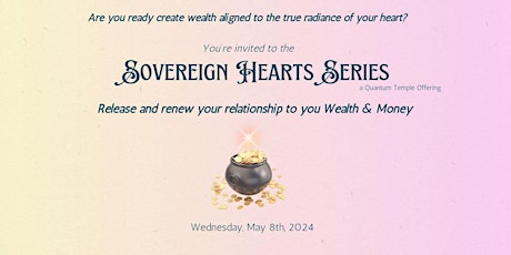 Sovereign Hearts Creating Wealth