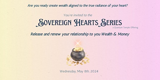 Sovereign Hearts Creating Wealth primary image