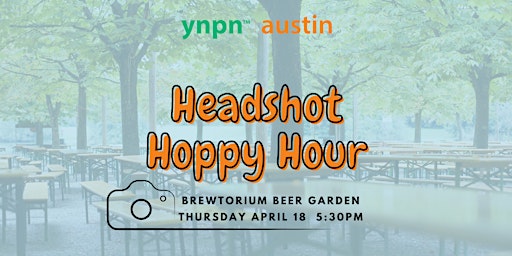 Imagem principal de YNPN Austin: Headshot Hoppy Hour + Committee Crawl