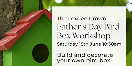 Father’s Day Bird Box Workshop, hot drink and cakes or lunch