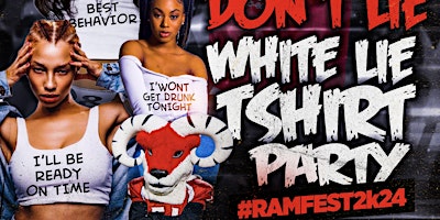 Imagen principal de #RAMFEST2K24 PRESENTS | “ RAMS DONT LIE “ WHITE LIE TSHIRT PARTY