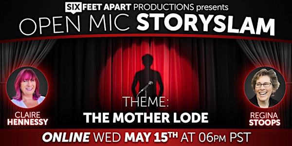 The Mother Lode - Open Mic StorySlam