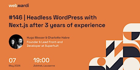 Hauptbild für #146 - Headless WordPress with Next.js after 3 years of experience