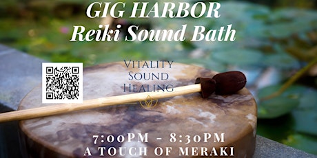GIG HARBOR Reiki Sound Bath Journey
