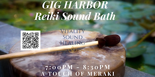 Imagem principal do evento GIG HARBOR Reiki Sound Bath Journey