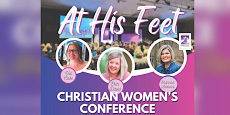 "At His Feet" Women's Conference