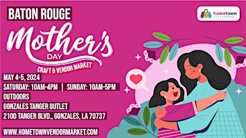 Immagine principale di Baton Rouge Mother's Day Craft and Vendor Market 