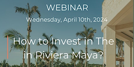Imagen principal de How to Invest in the Riviera Maya?