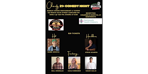 Hauptbild für 21+ Charity Comedy Night @ Barley House to benefit Children's Hospital at Dartmouth!