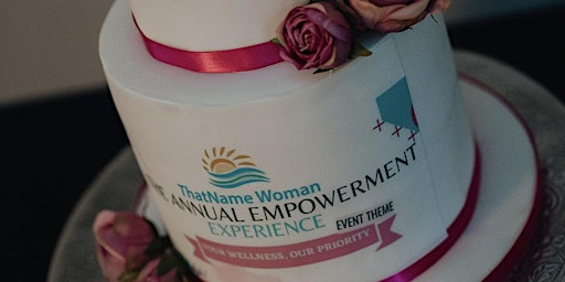 2ND ANNUAL EMPOWERMENT EXPERIENCE  (WOMEN’S WELLNESS, SYMPOSIUM, AWARDS) primary image