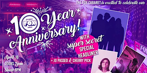 Primaire afbeelding van Fox Cabaret 10 Year Anniversary Show!!