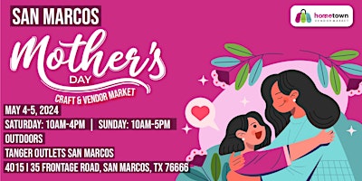 Hauptbild für San Marcos Mother's Day Craft and Vendor Market
