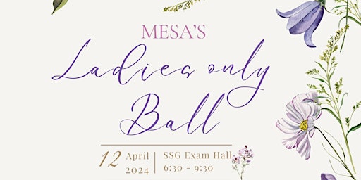 Imagem principal do evento MESA's Ladies Only Ball