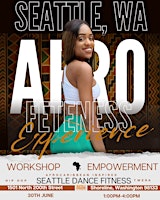 Imagem principal do evento Afrofeteness Experience SEATTLE