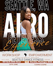 Afrofeteness Experience SEATTLE