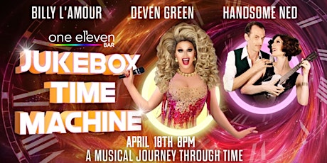 Jukebox Time Machine with Deven Green, Handsome Ned & Billy L'Amour