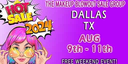 Dallas, TX - Makeup Blowout Sale Event!