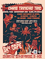 Primaire afbeelding van Chris Trinidad Trio at Sky Cafe every Saturday in April!