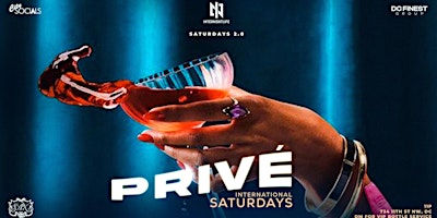 Imagem principal do evento Privé Saturdays All New @Saxdc 2.0 International Night