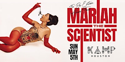 MARIAH THE SCIENTIST LIVE AT KAMP HOUSTON PRESENTED BY ALIFE primary image