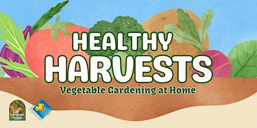 Immagine principale di Healthy Harvests: Vegetable Gardening at Home 