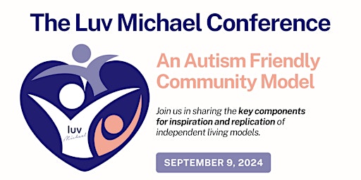 Primaire afbeelding van Luv Michael Conference: An Autism Friendly Community Model