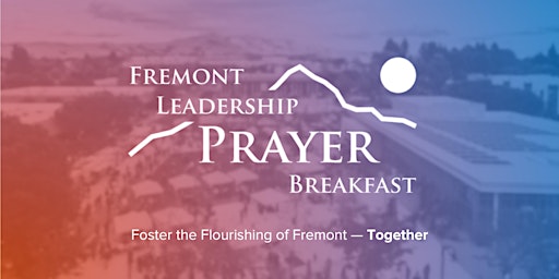 Imagen principal de Fremont Leadership Prayer Breakfast