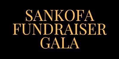 Image principale de Sankofa Fundraiser Gala