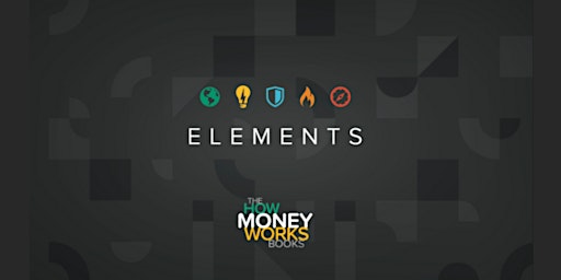 Immagine principale di How Money Works: Elements 