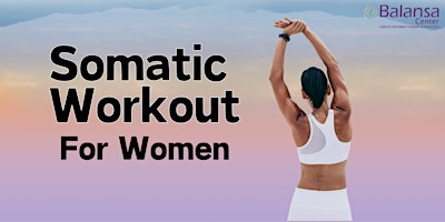 Primaire afbeelding van Somatic Workout For Women