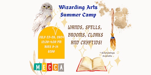 Imagem principal do evento Wizarding Arts Summer Camp at MECCA
