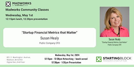 "Startup Financial Metrics that Matter" with Susan Healy