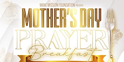 Hauptbild für Mother’s Day Prayer Breakfast