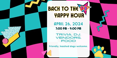 Back to the 90's Yappy Hour