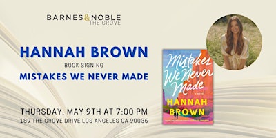 Hauptbild für Hannah Brown signs MISTAKES WE NEVER MADE at B&N The Grove