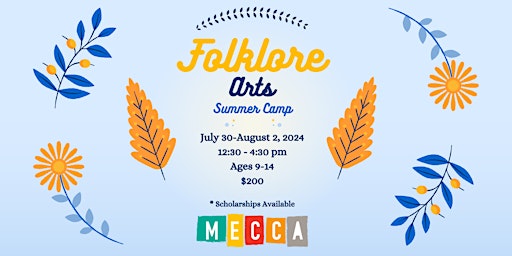 Image principale de Folklore Arts Summer Camp at MECCA