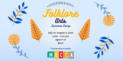 Hauptbild für Folklore Arts Summer Camp at MECCA