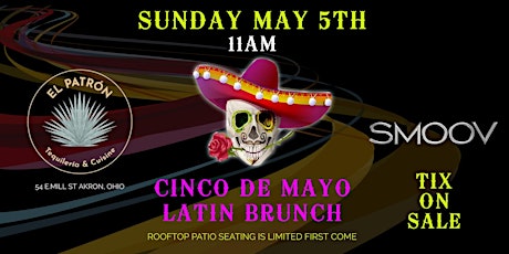 Smoov Cinco De Mayo Latin Brunch